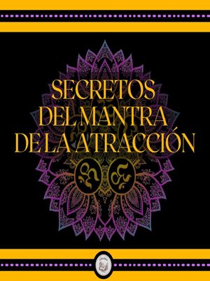 cover image of Secretos del Mantra de la Atracción
